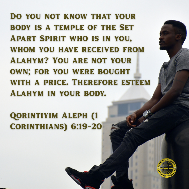 Qorintiyim Aleph (1 Corinthians) 6:19-20