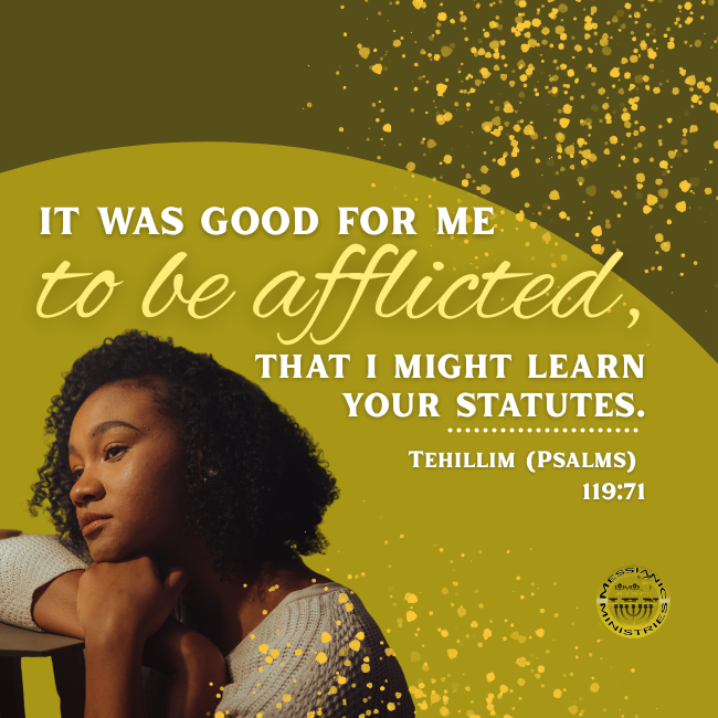 Tehillim (Psalms) 119:71