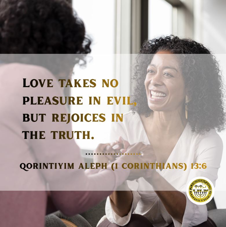 Qorintiyim Aleph (1 Corinthians) 13:6