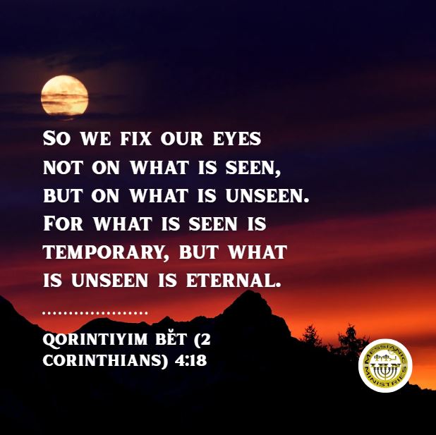 Qorintiyim Bĕt (2 Corinthians) 4:18