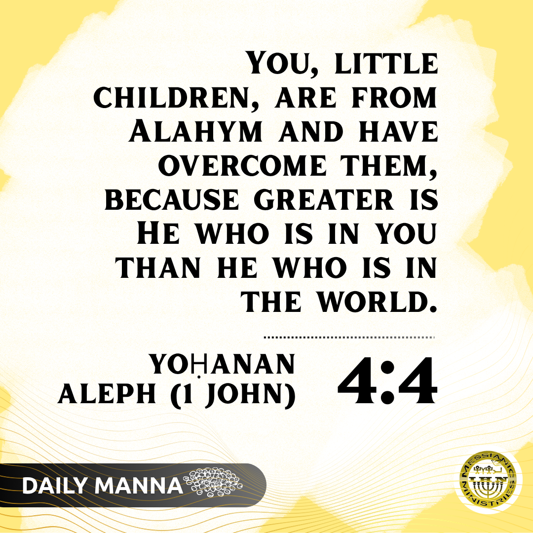 Yoḥanan Aleph (1 John) 4:4