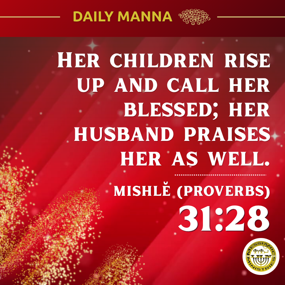 Mishlĕ (Proverbs) 31:28