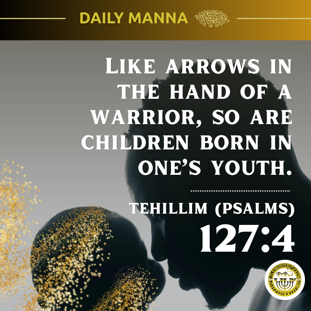 Tehillim (Psalms) 127:4