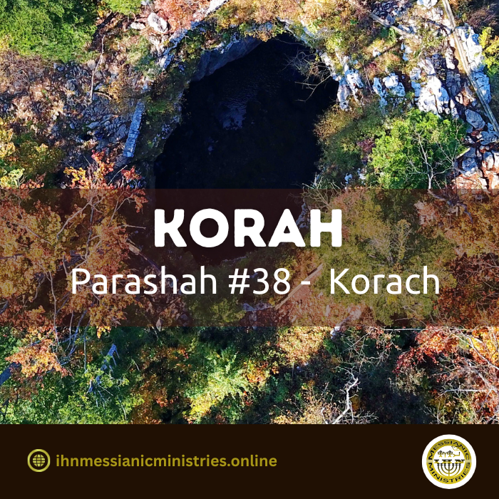 Parashah #38 . Korach – Korah