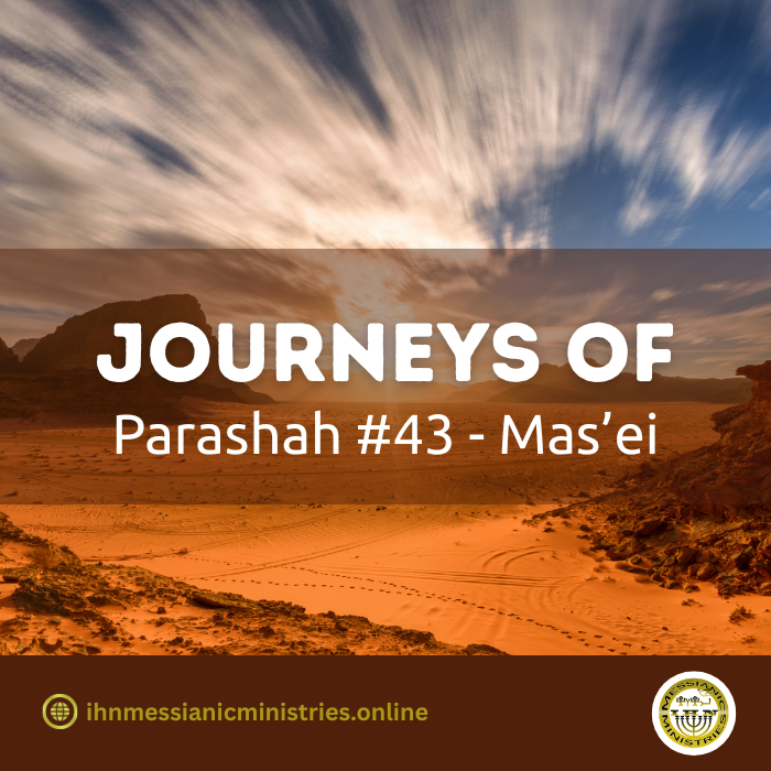 Parashah #43. Masāei – journeys of